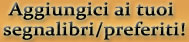 Aggiungi questa pagina ai tuoi segnalibri/preferiti!
